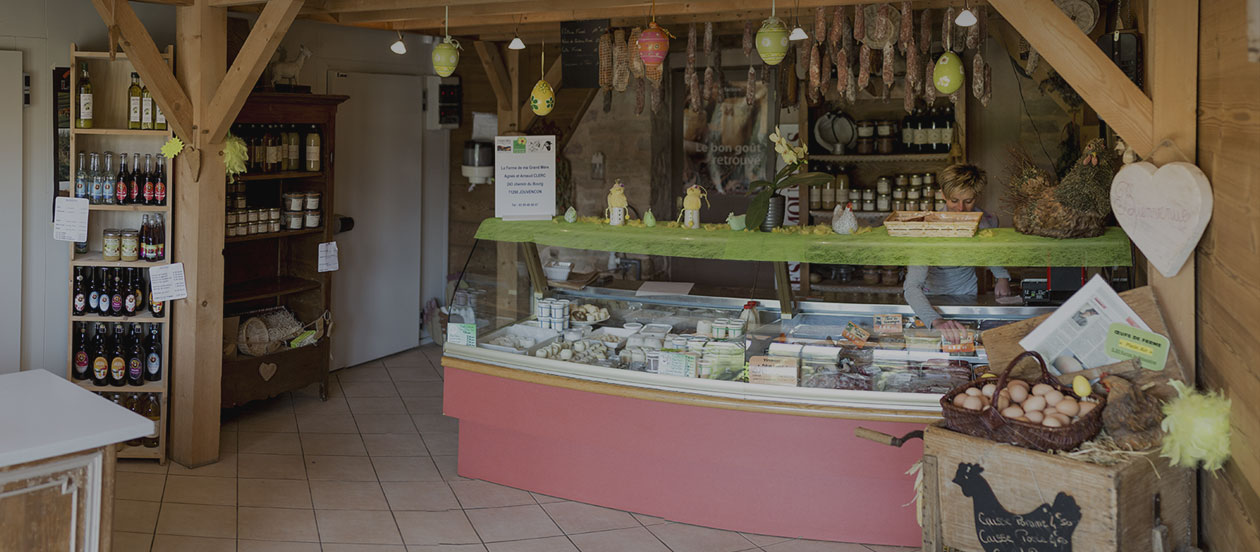 La ferme de ma grand-mère : découvrez notre boutique à Jouvençon